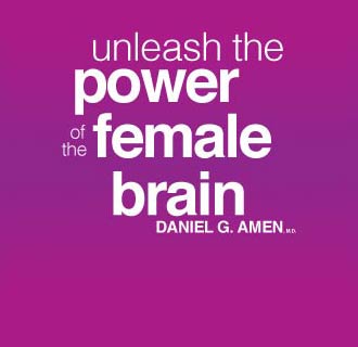 Dr. Amen on how to unleash the power of the female brain. Why women make great CEOs and leaders.